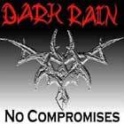 Dark Rain : No Compromises